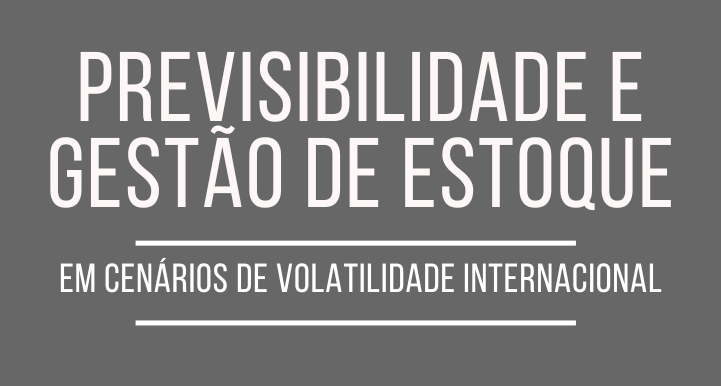 Previsibilidade e Gestão de Estoque